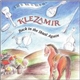 Klezamir - Back In The Shtetl Again